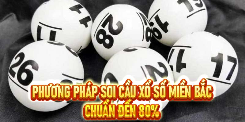 Soi Cầu Xổ Số Miền Bắc