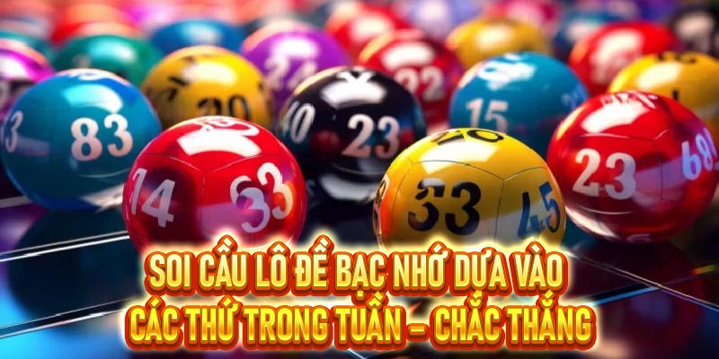 Soi Cầu Lô Đề Bạc Nhớ