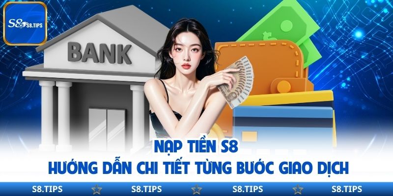 Nạp Tiền S8